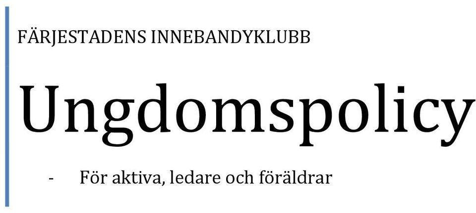 Ungdomspolicy För