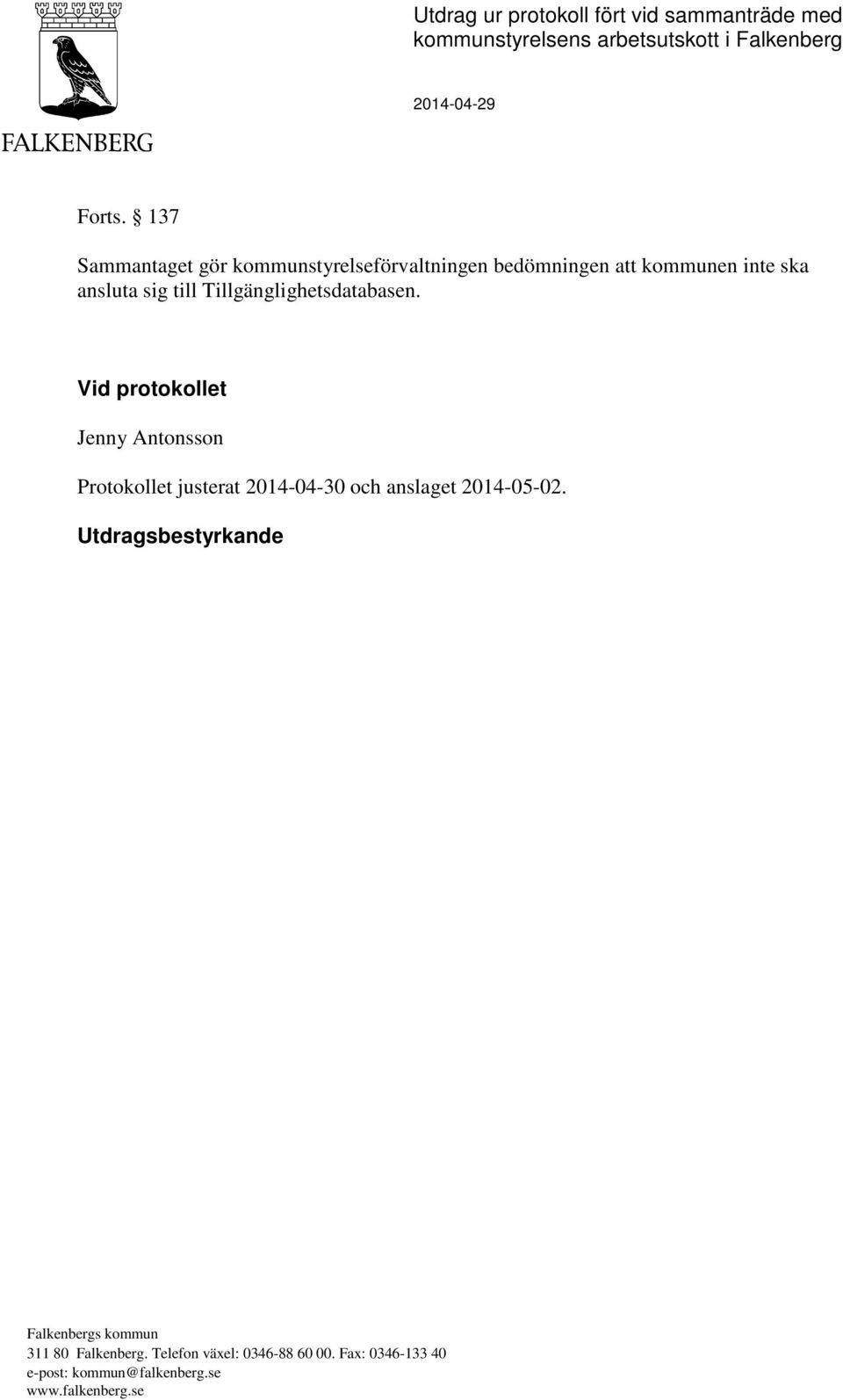 inte ska ansluta sig till Tillgänglighetsdatabasen.