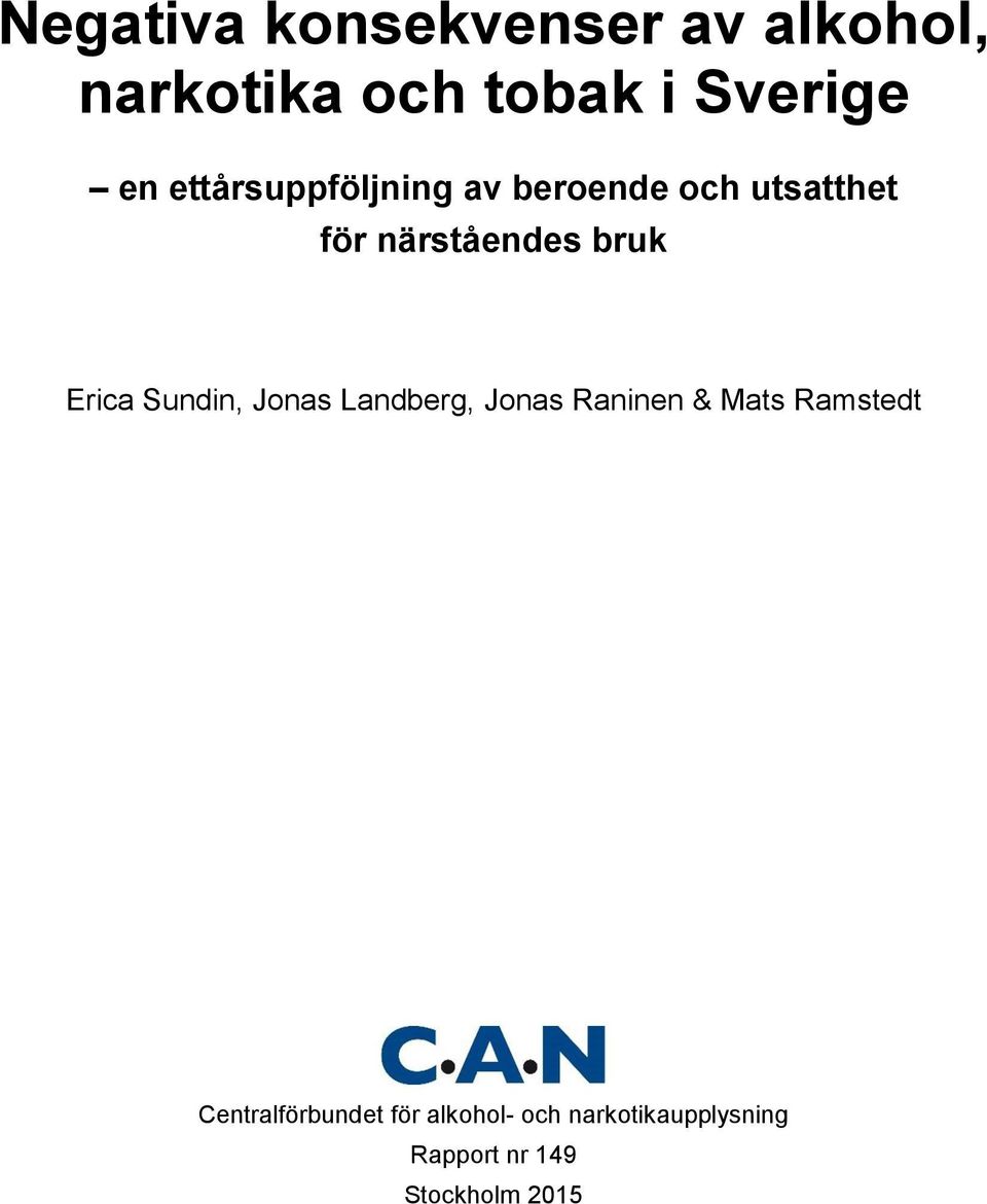 Erica Sundin, Jonas Landberg, Jonas Raninen & Mats Ramstedt