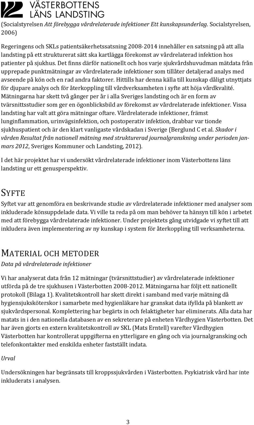 hos patienter på sjukhus.