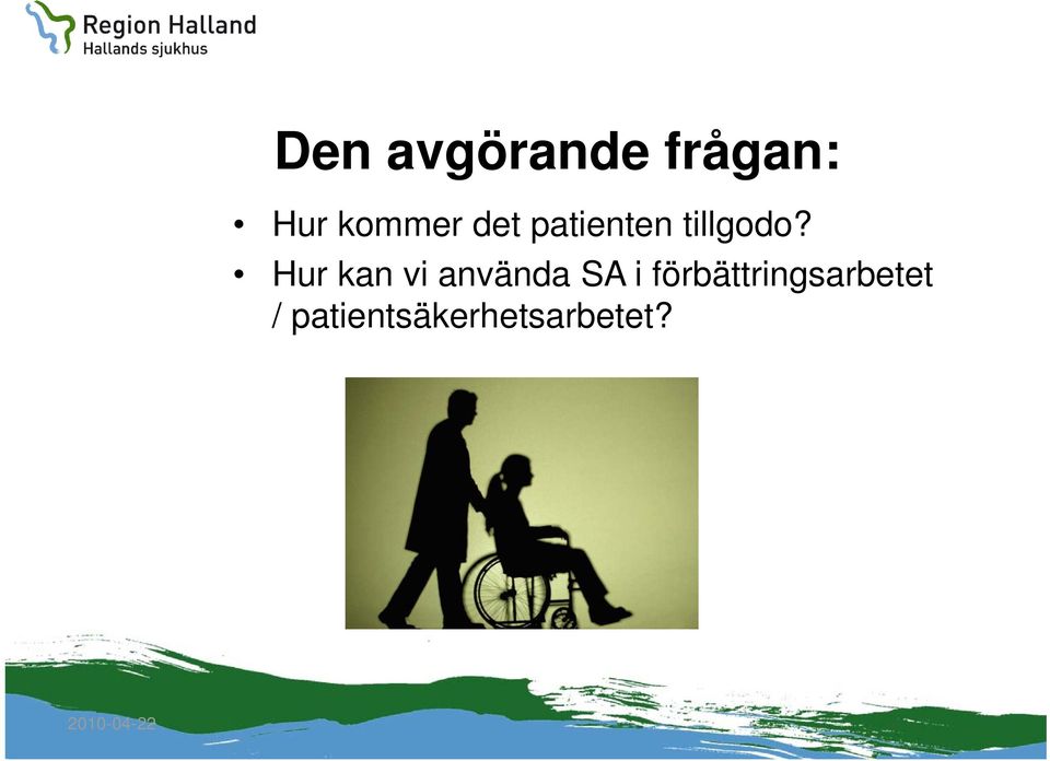 Hur kan vi använda SA i