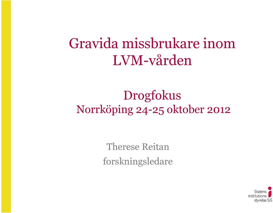 Norrköping 24-25 oktober
