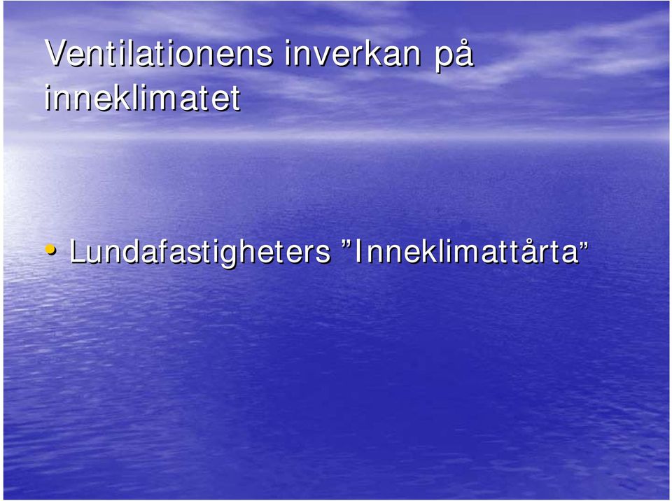 inneklimatet