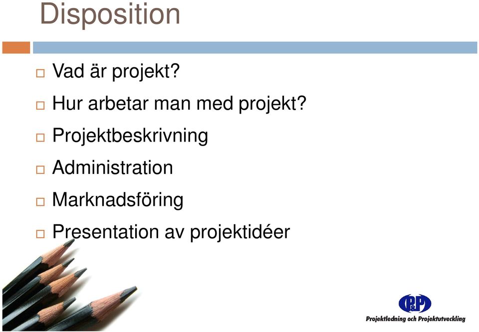 Projektbeskrivning Administration