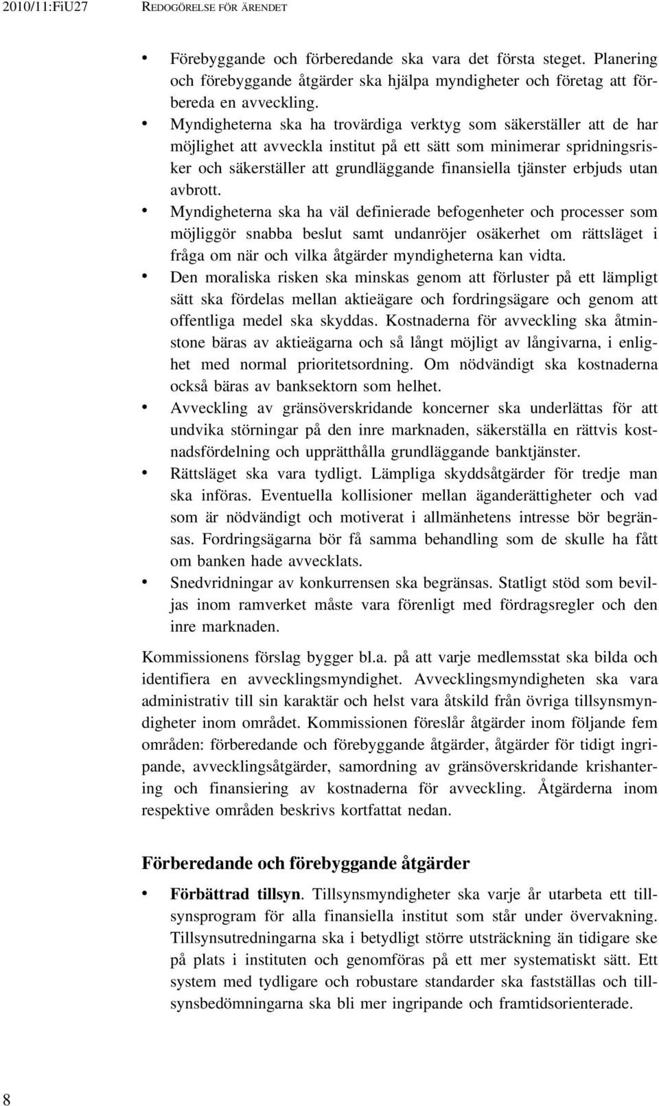 erbjuds utan avbrott.