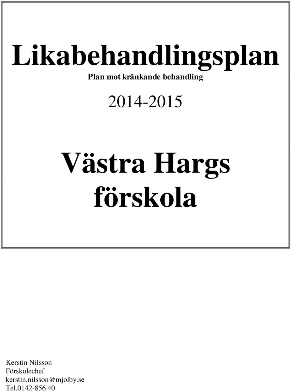 Västra Hargs förskola Kerstin