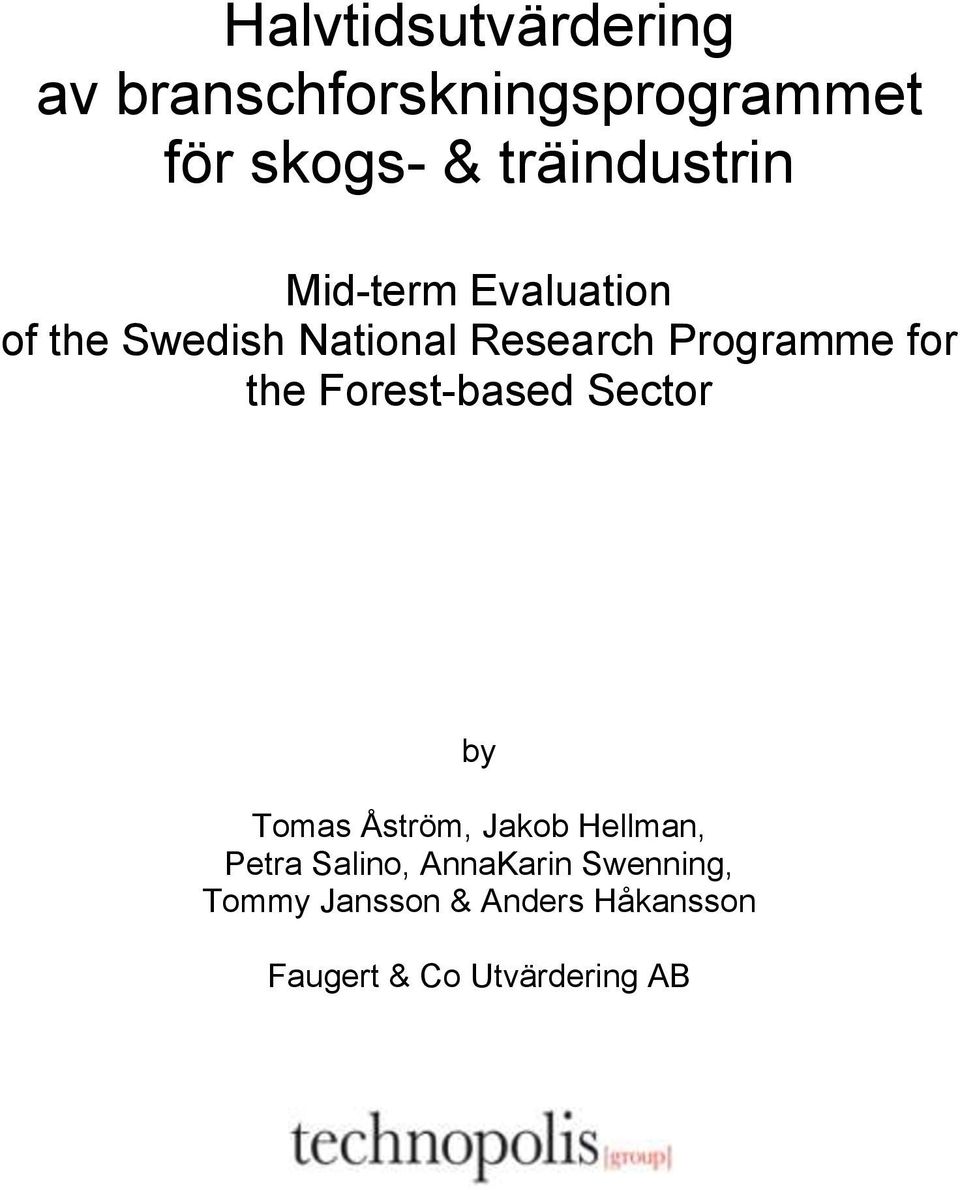 Programme for the Forest-based Sector by Tomas Åström, Jakob Hellman,