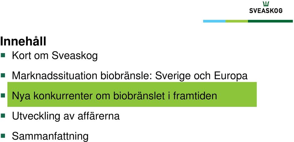 och Europa Nya konkurrenter om