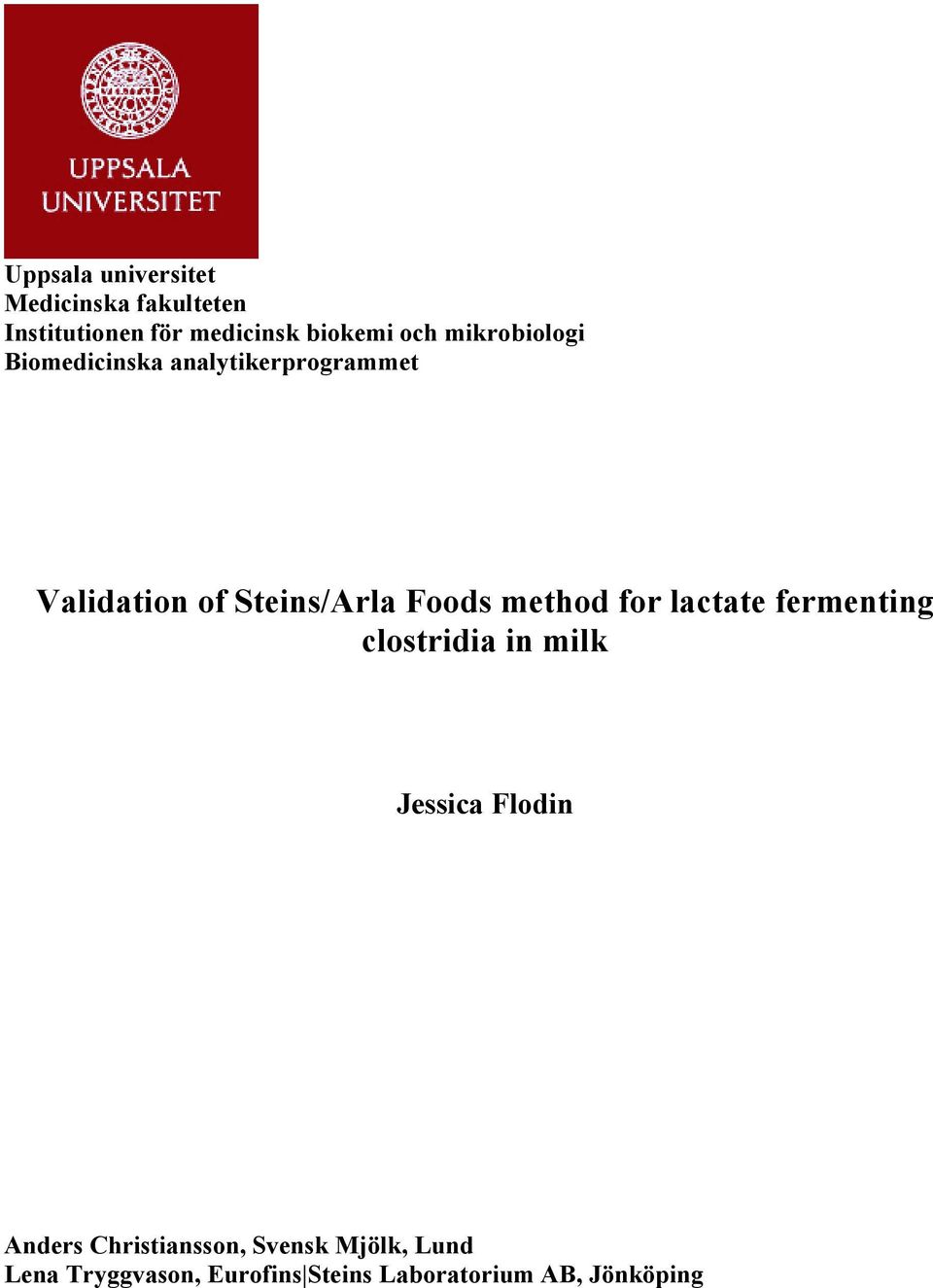 method for lactate fermenting clostridia in milk Jessica Flodin Anders