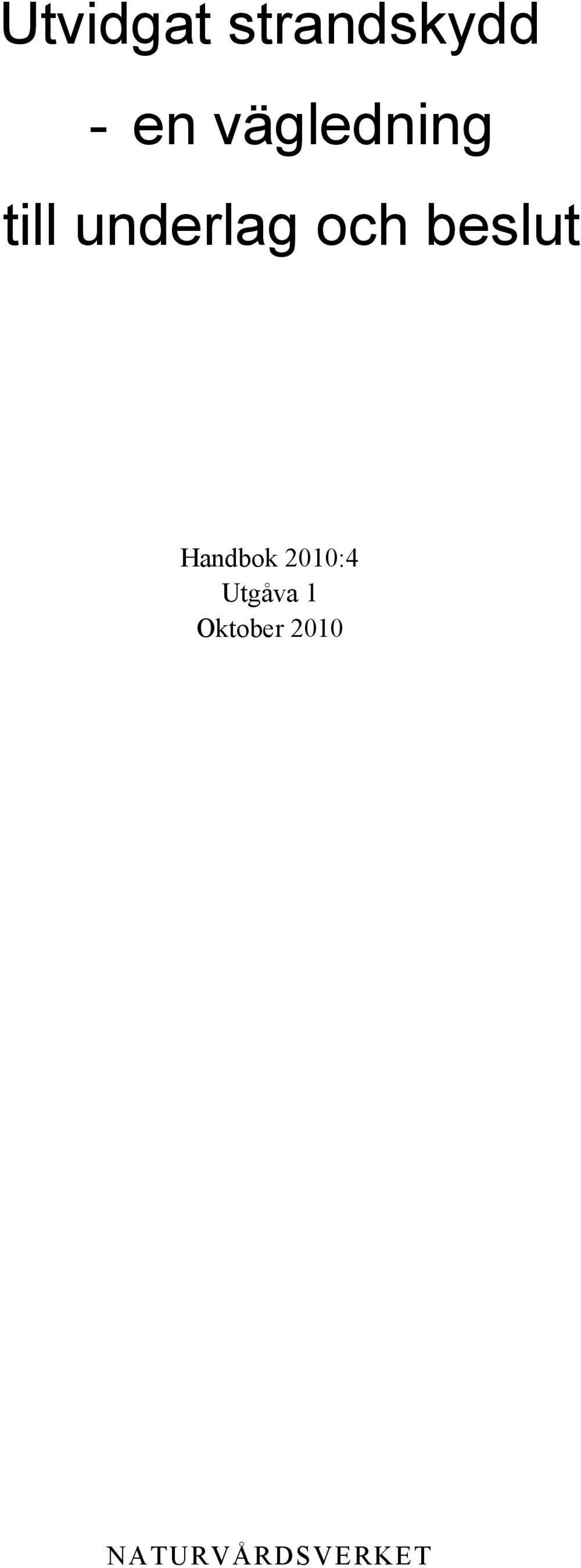 beslut Handbok 2010:4 Utgåva