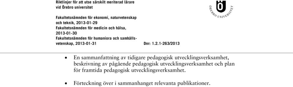 utvecklingsverksamhet och plan för framtida pedagogisk