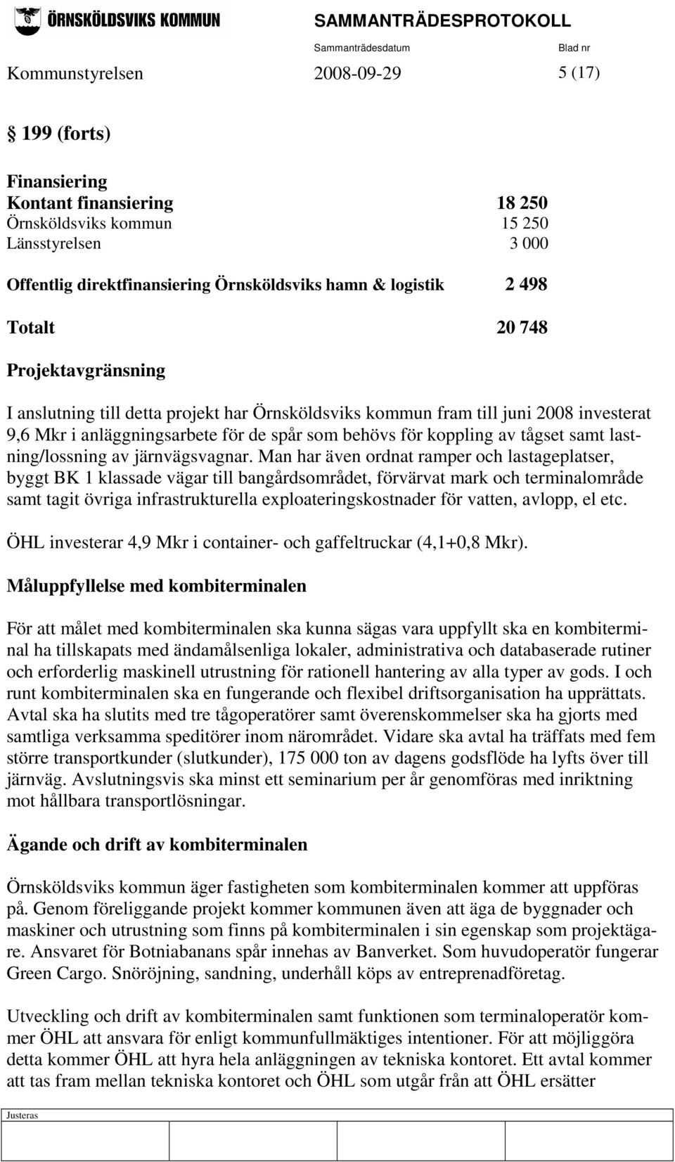 lastning/lossning av järnvägsvagnar.