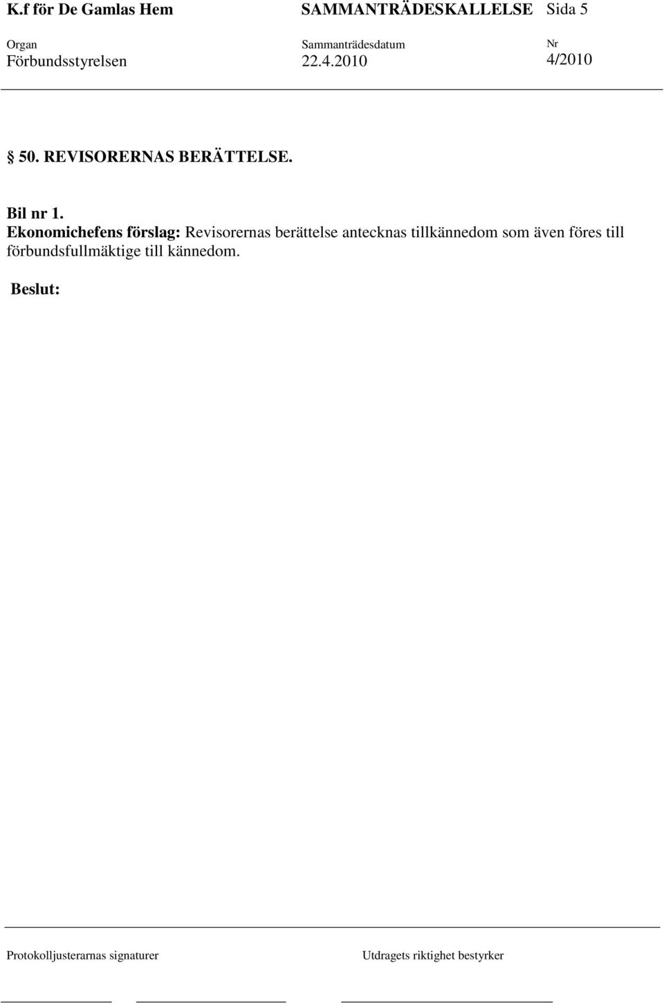 Ekonomichefens förslag: Revisorernas