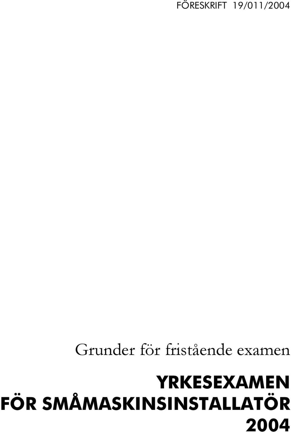 examen YRKESEXAMEN FÖR