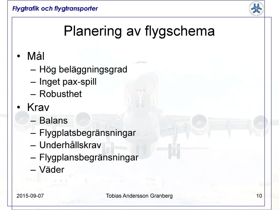 Balans Flygplatsbegränsningar Underhållskrav