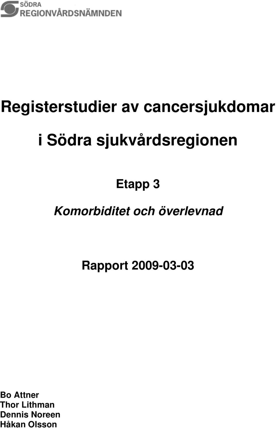 Komorbiditet och överlevnad Rapport