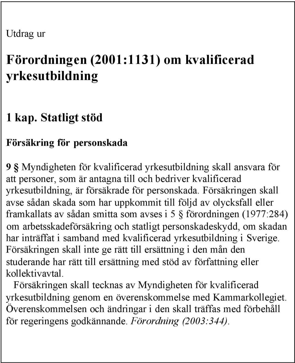 för personskada.