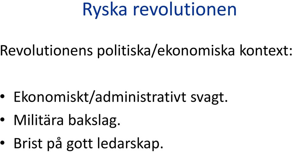 Ekonomiskt/administrativt svagt.