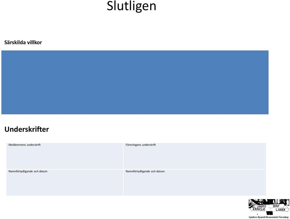 underskrift Föreningens underskrift