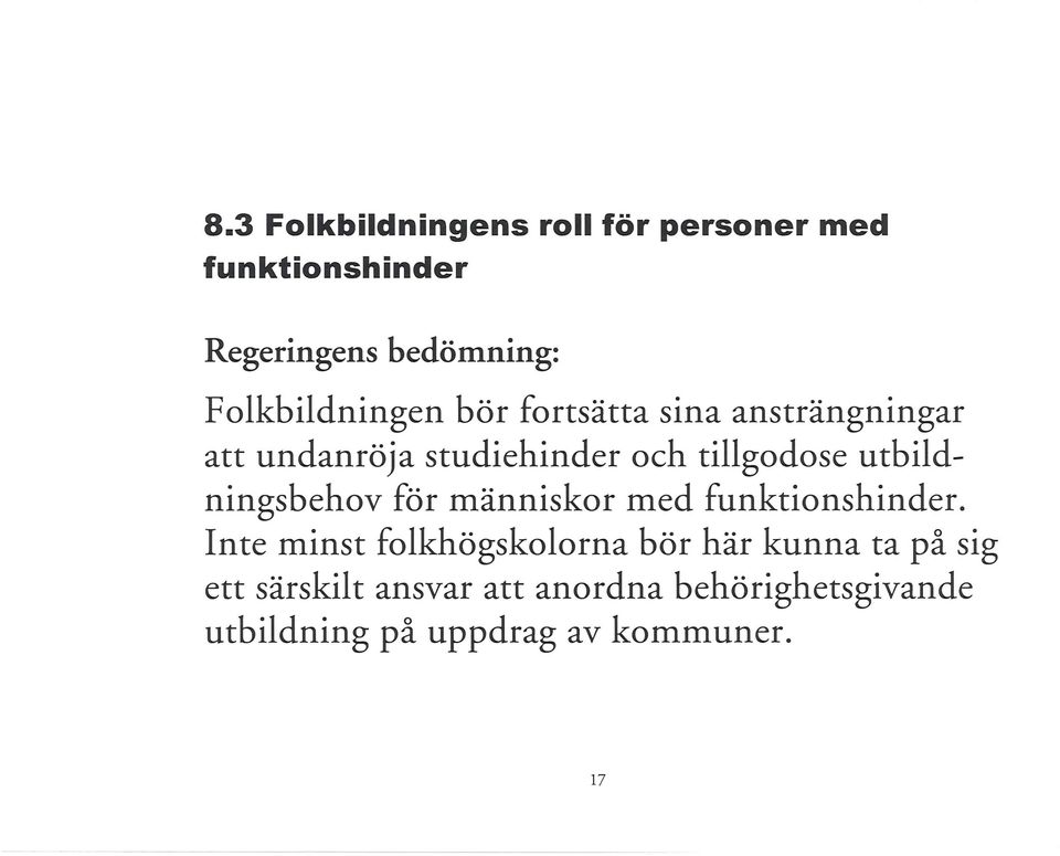 utbildningsbehov för människor med funktionshinder.