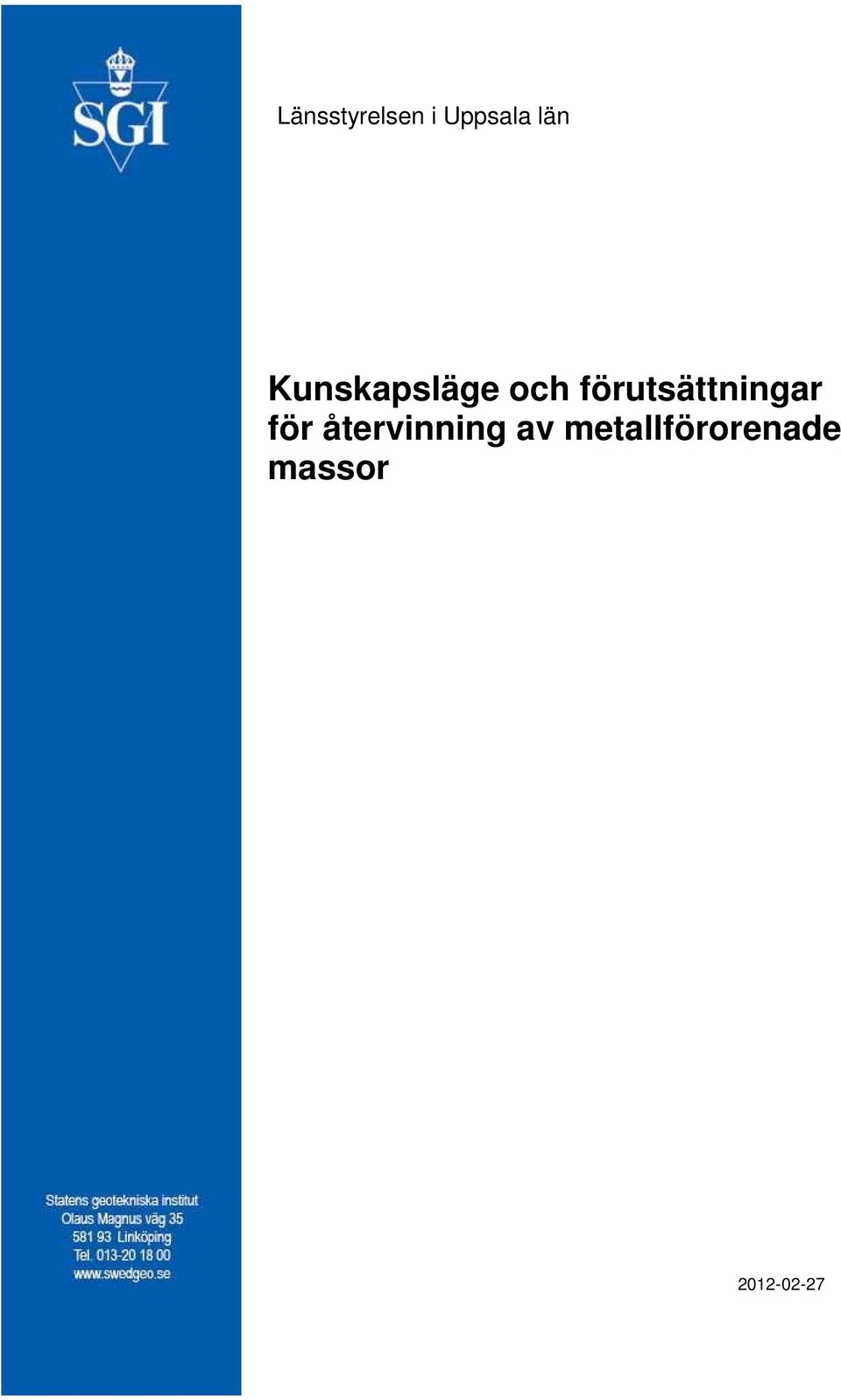 förutsättningar för