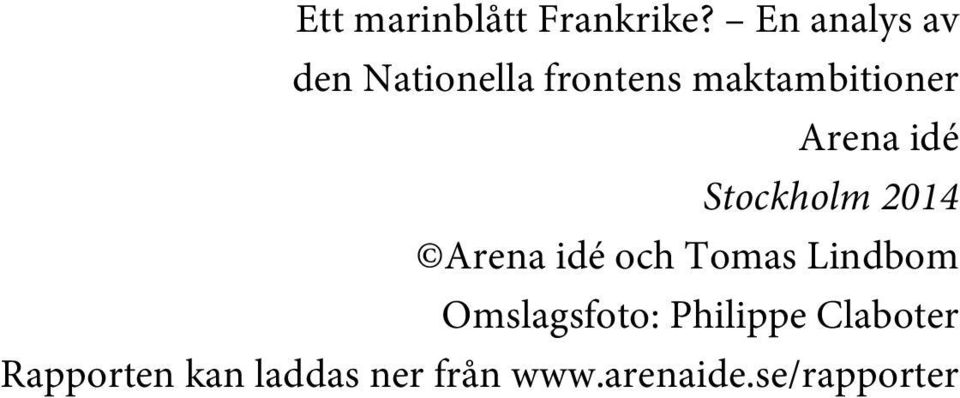 Arena idé Stockholm 2014 Arena idé och Tomas Lindbom