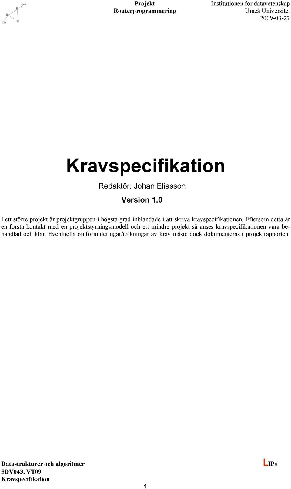 kravspecifikationen.