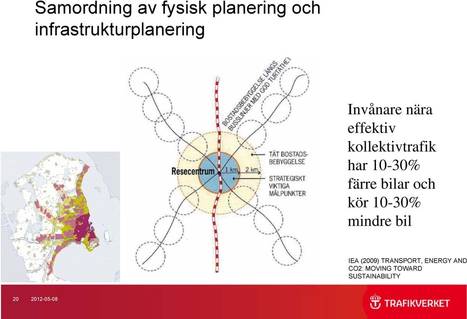 kollektivtrafik har 10-30% färre bilar och kör 10-30%