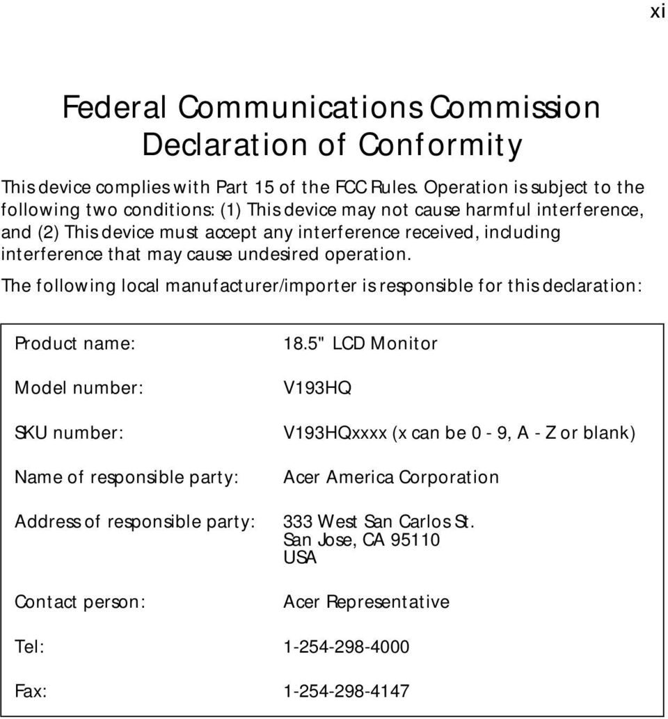 interference that may cause undesired operation.