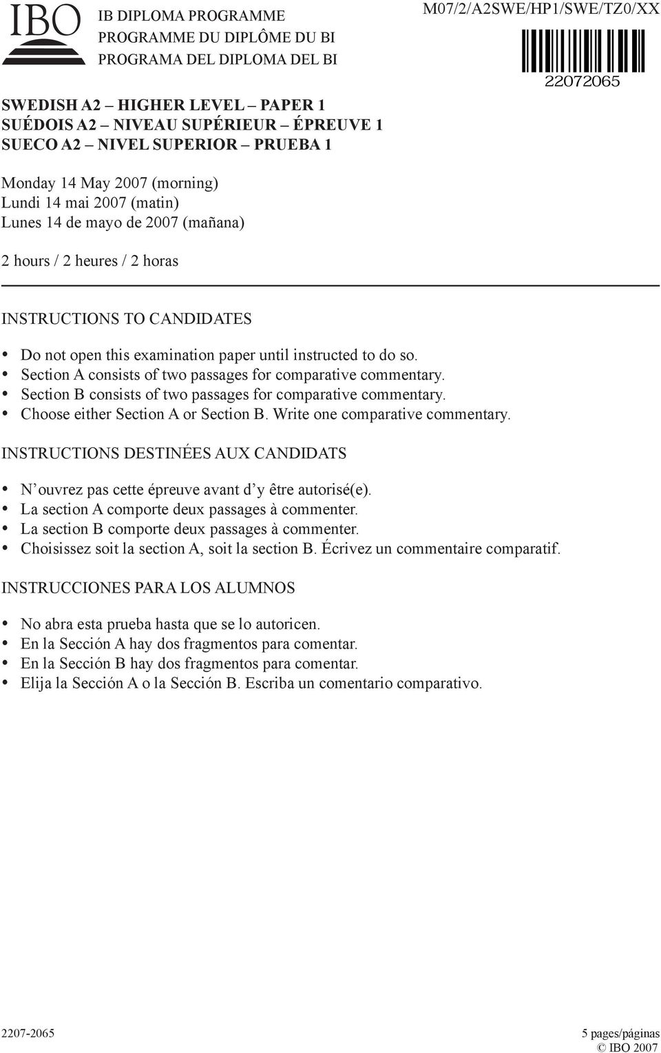 paper until instructed to do so. Section A consists of two passages for comparative commentary. Section B consists of two passages for comparative commentary. Choose either Section A or Section B.