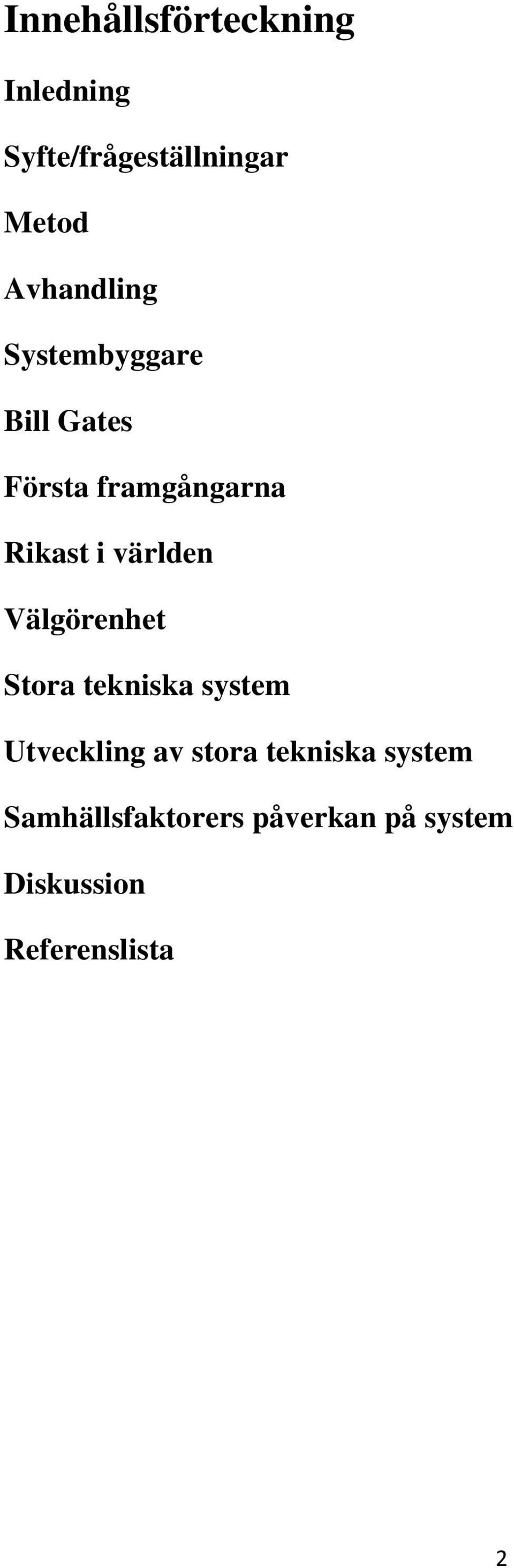 världen Välgörenhet Stora tekniska system Utveckling av stora