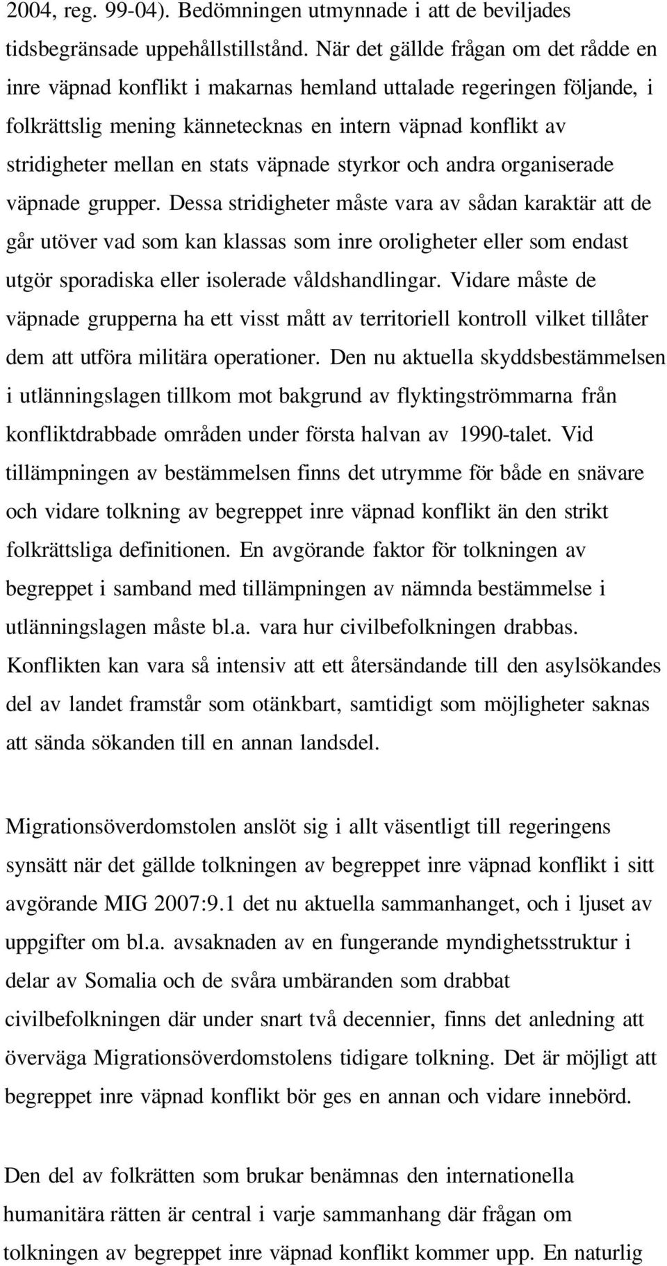 stats väpnade styrkor och andra organiserade väpnade grupper.