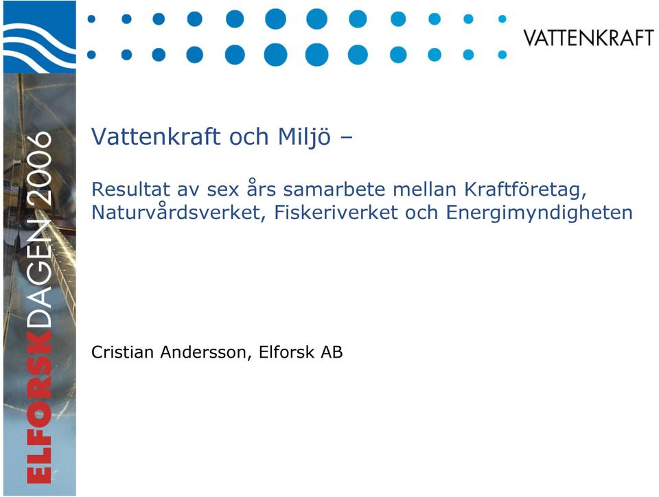 Naturvårdsverket, Fiskeriverket och