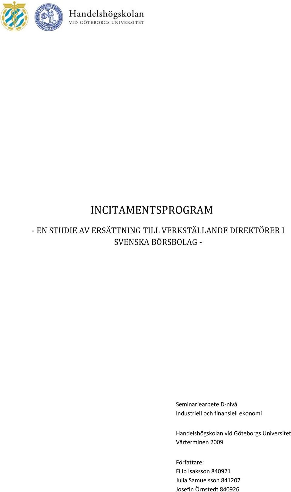 finansiell ekonomi Handelshögskolan vid Göteborgs Universitet Vårterminen