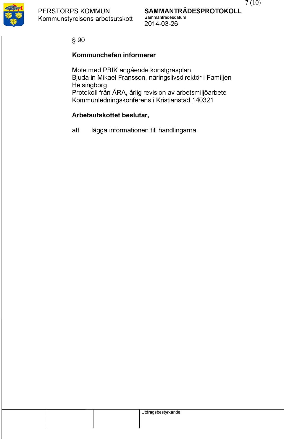 Familjen Helsingborg Protokoll från ÅRA, årlig revision av