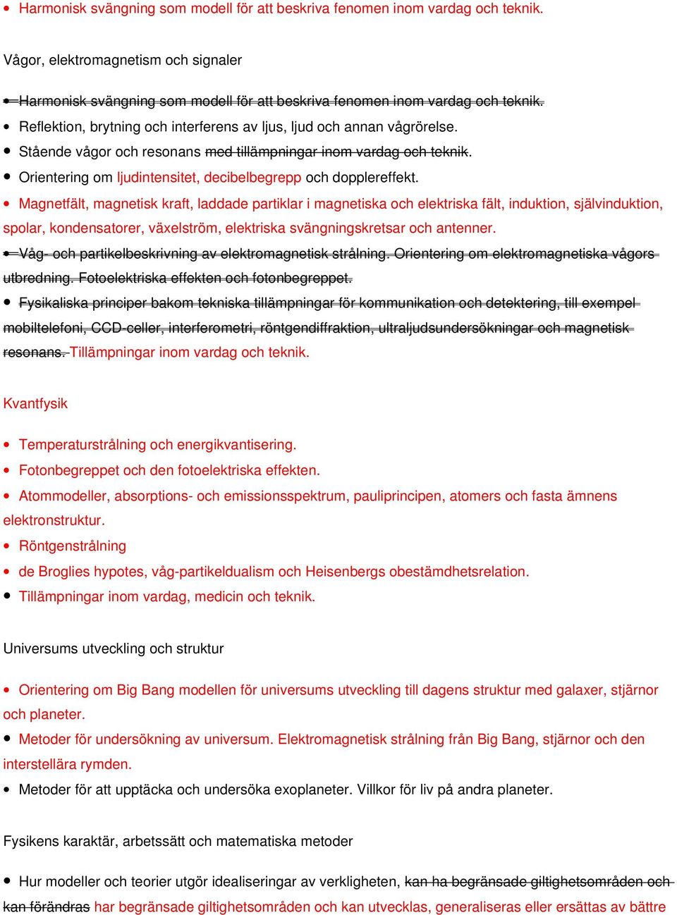 Orientering om ljudintensitet, decibelbegrepp och dopplereffekt.