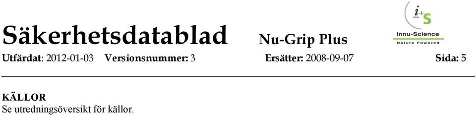 Ersätter: 2008-09-07 Sida:
