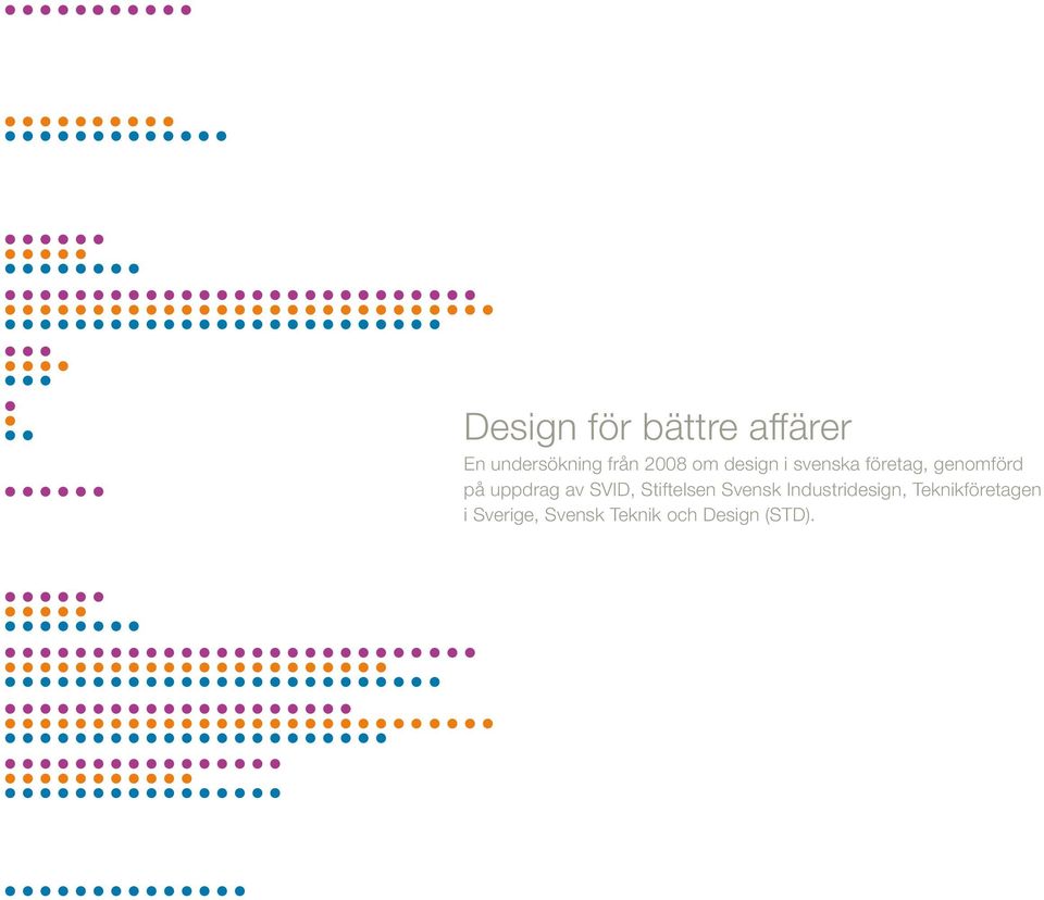 uppdrag av SVID, Stiftelsen Svensk Industridesign,