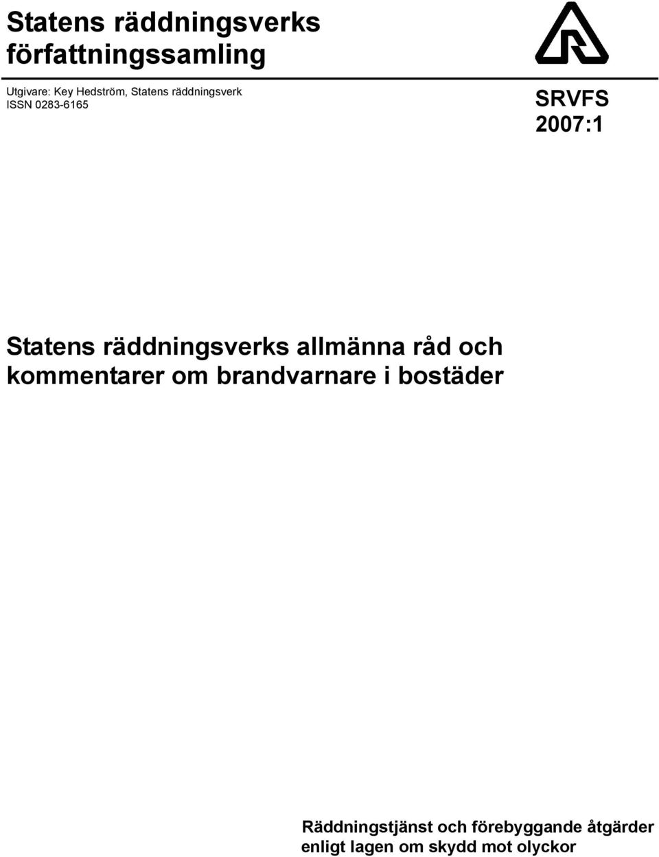 räddningsverks allmänna råd och kommentarer om brandvarnare i