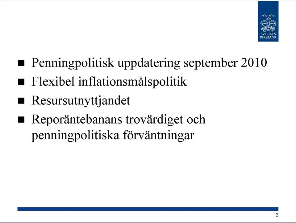 Resursutnyttjandet Reporäntebanans