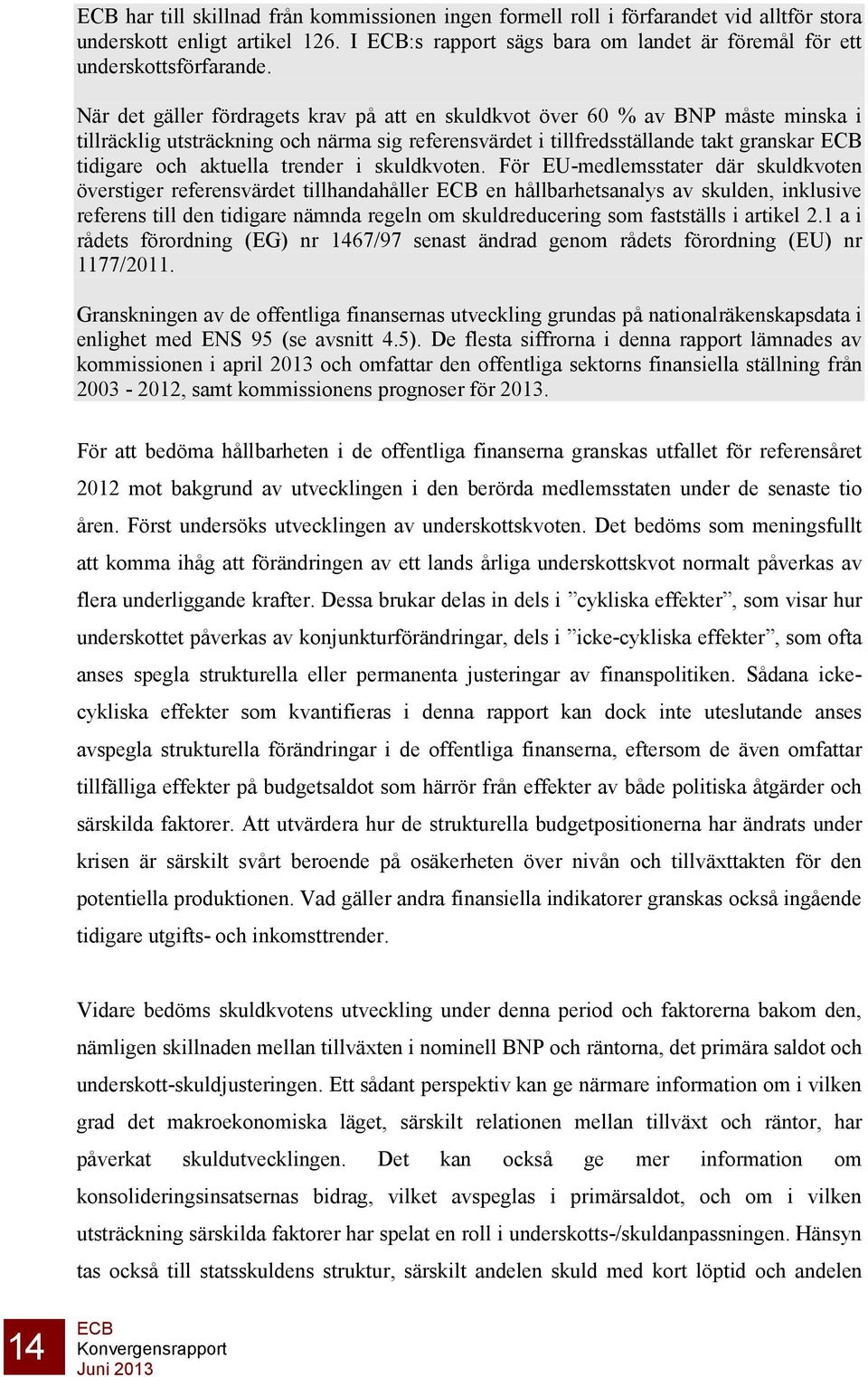 trender i skuldkvoten.