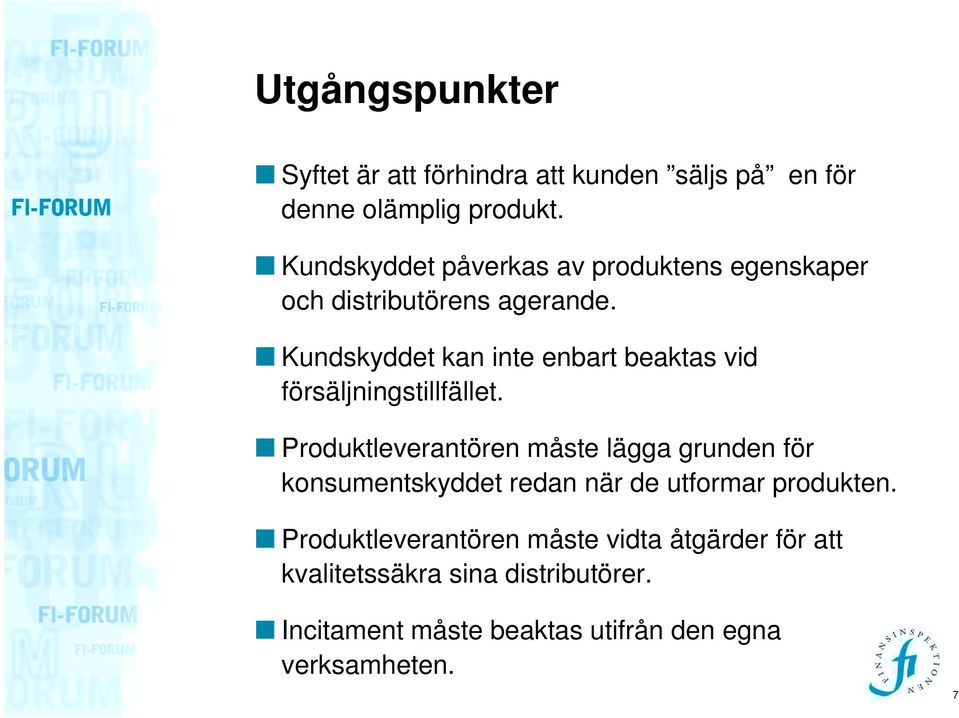 Kundskyddet kan inte enbart beaktas vid försäljningstillfället.