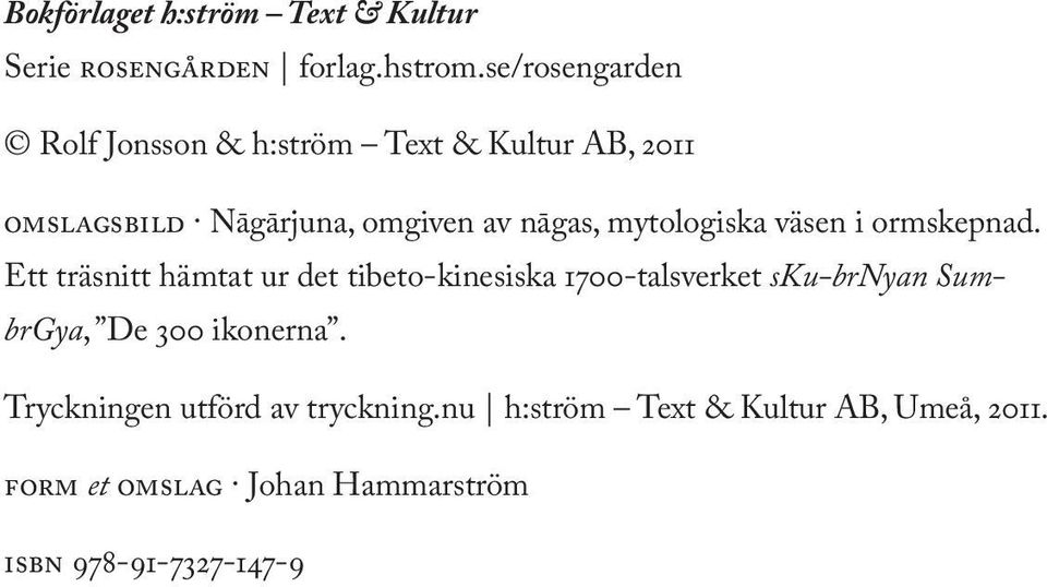 mytologiska väsen i ormskepnad.
