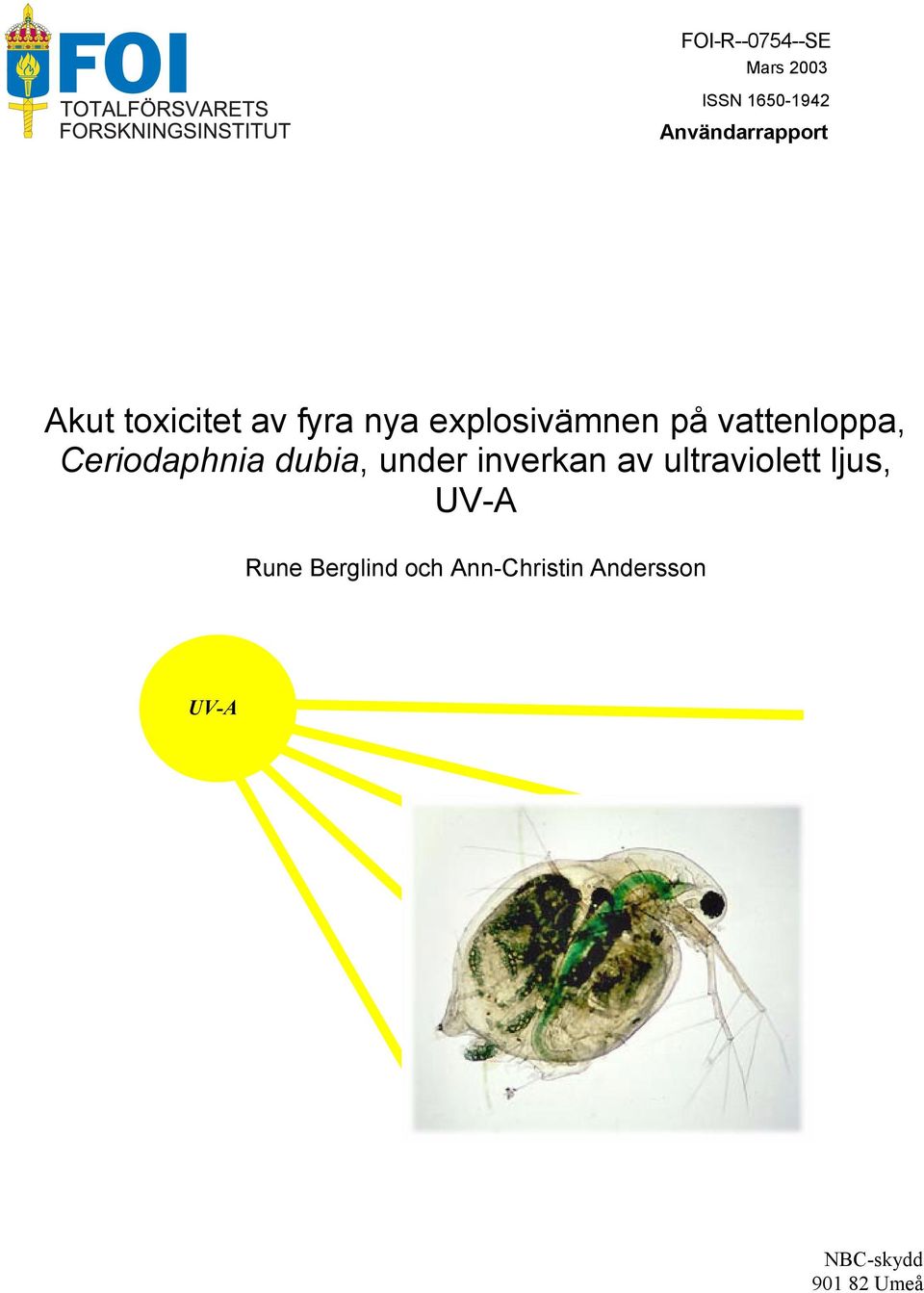 dubia, under inverkan av ultraviolett ljus, UV-A Rune