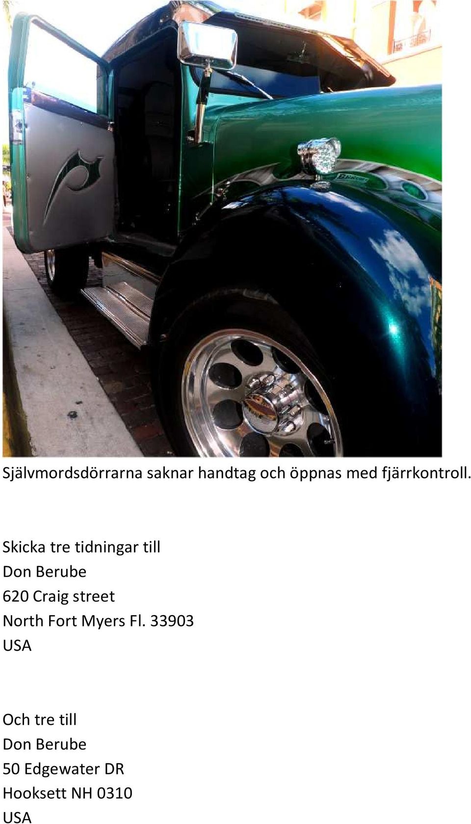 Skicka tre tidningar till Don Berube 620 Craig