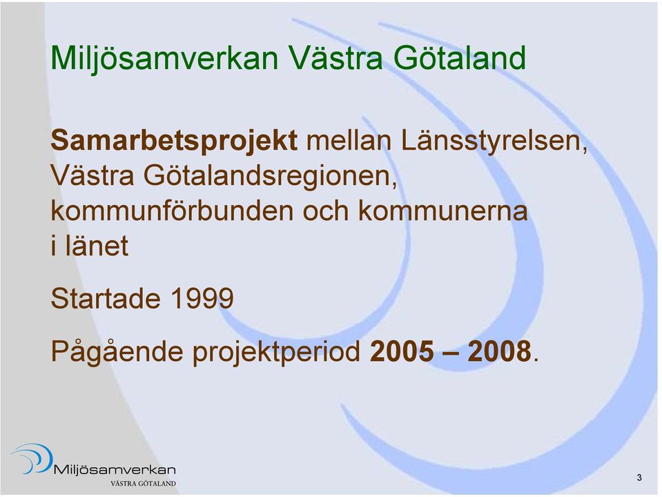 Götalandsregionen, kommunförbunden och