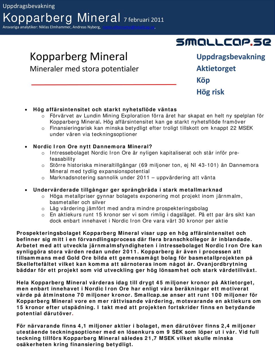 året har skapat en helt ny spelplan för Kopparberg Mineral.