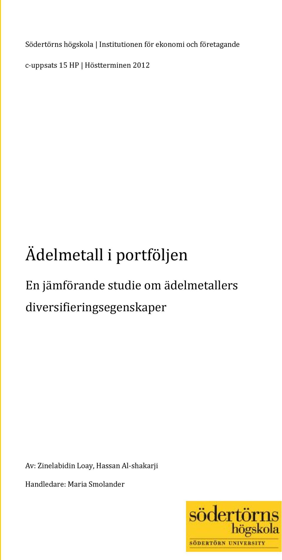 jämförande studie om ädelmetallers diversifieringsegenskaper