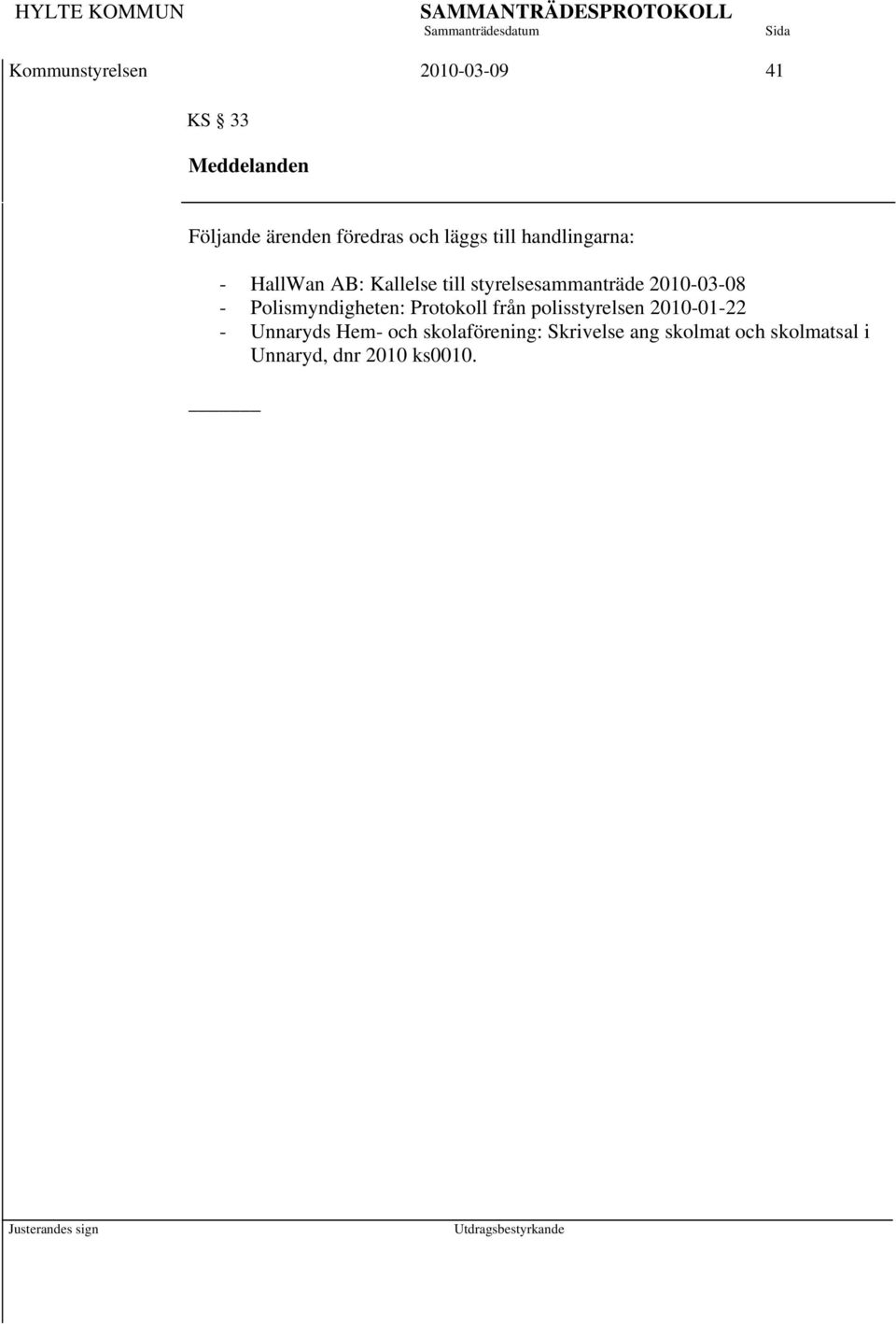 2010-03-08 - Polismyndigheten: Protokoll från polisstyrelsen 2010-01-22 -