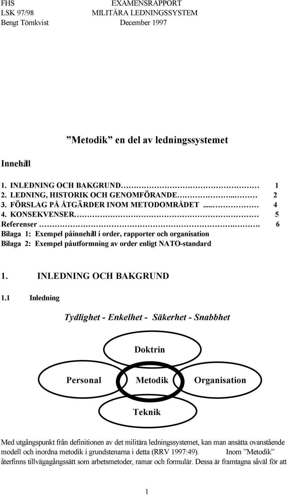 INLEDNING OCH BAKGRUND 1.